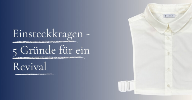 Blog cover: Einsteckkragen - Gründe für den Revival, von Pastel Studio